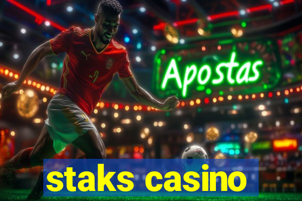 staks casino