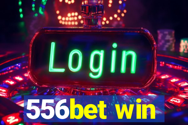 556bet win