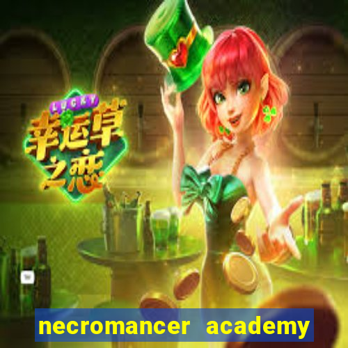 necromancer academy and the genius summoner ler