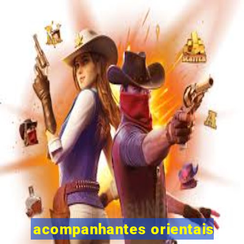 acompanhantes orientais