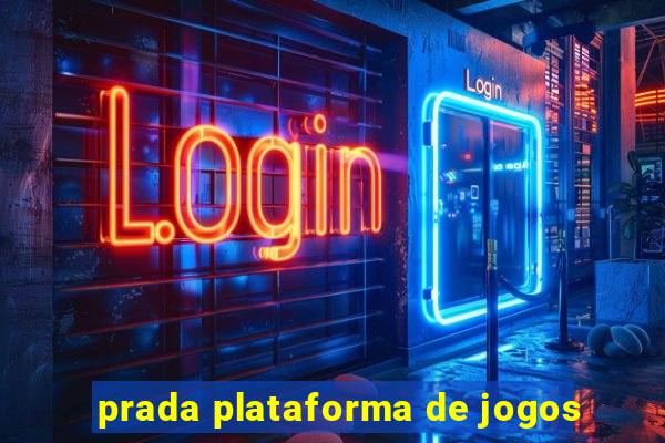 prada plataforma de jogos