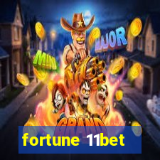 fortune 11bet