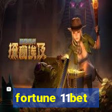 fortune 11bet