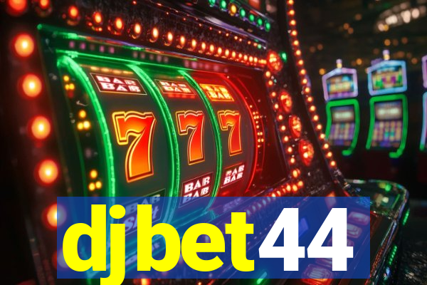 djbet44