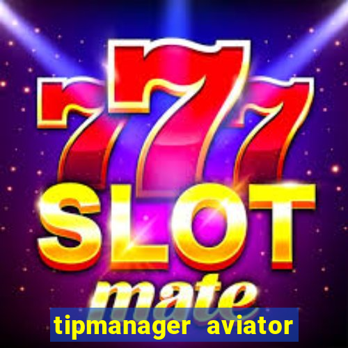 tipmanager aviator aposta 1