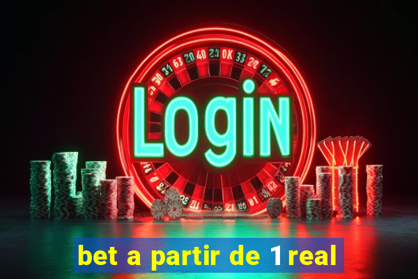 bet a partir de 1 real