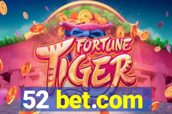 52 bet.com