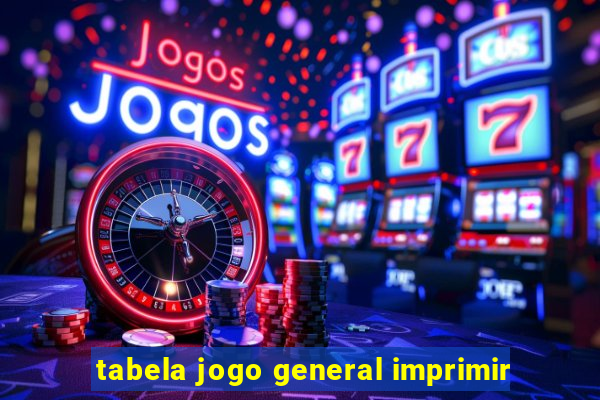 tabela jogo general imprimir