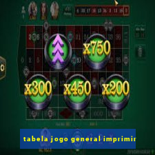 tabela jogo general imprimir