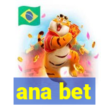 ana bet