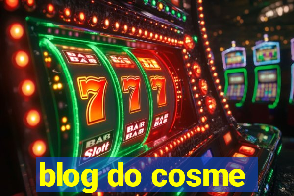 blog do cosme