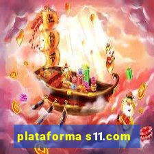 plataforma s11.com