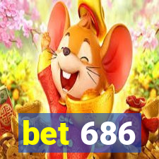 bet 686