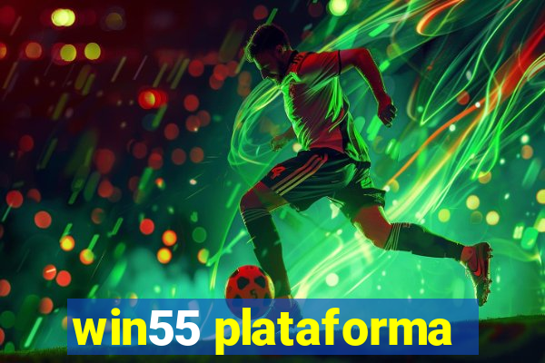 win55 plataforma