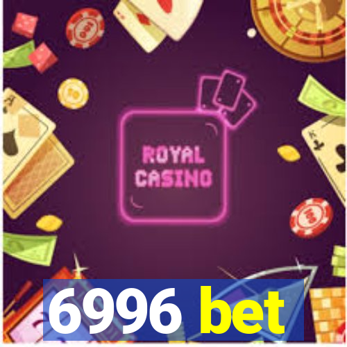 6996 bet