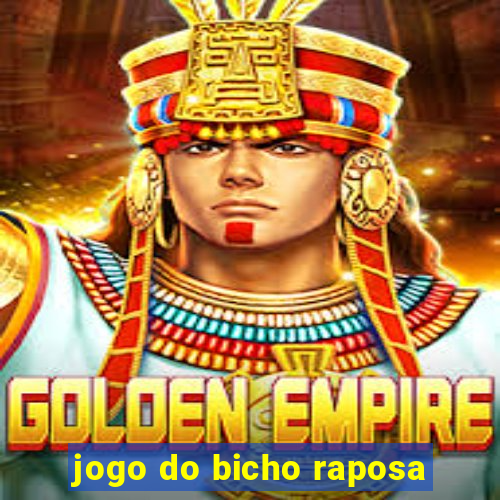 jogo do bicho raposa