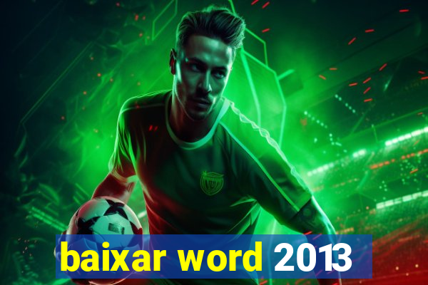 baixar word 2013