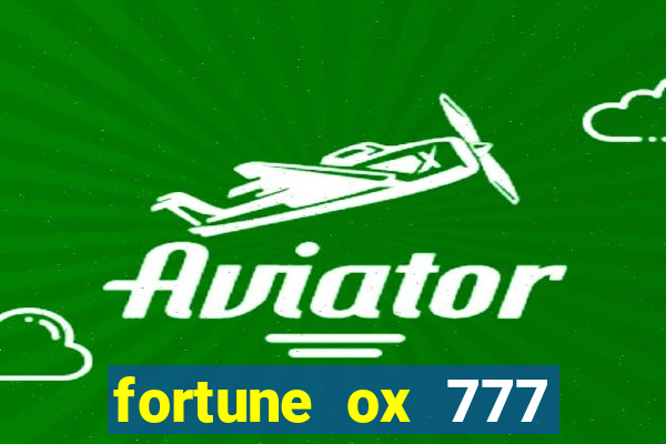 fortune ox 777 fortuna 77