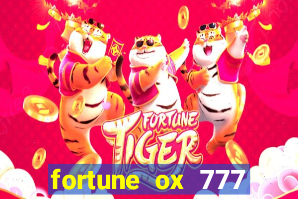 fortune ox 777 fortuna 77