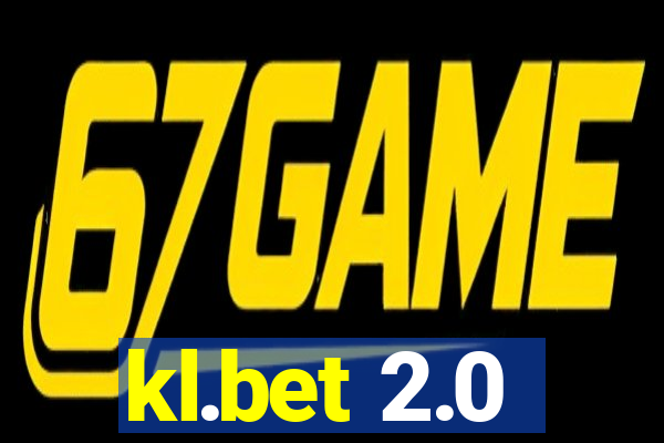 kl.bet 2.0