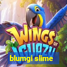 blumgi slime