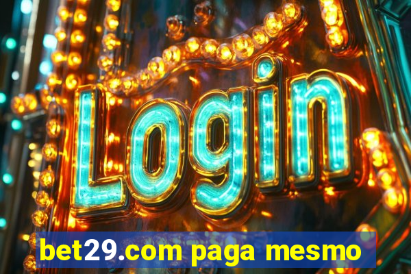 bet29.com paga mesmo