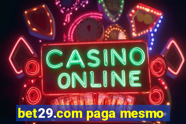 bet29.com paga mesmo