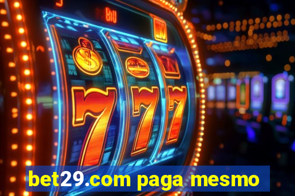 bet29.com paga mesmo