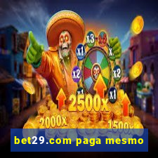 bet29.com paga mesmo