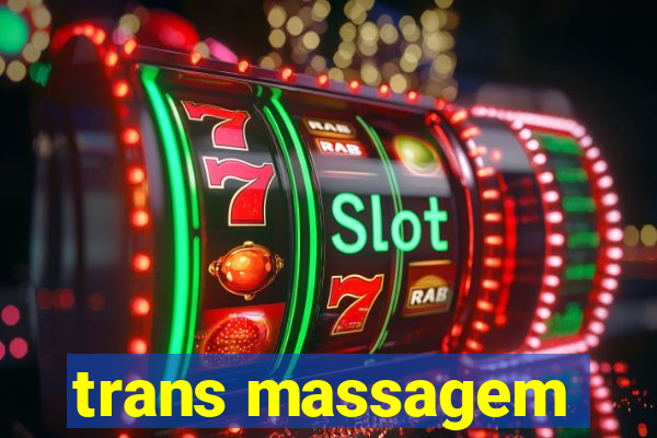 trans massagem