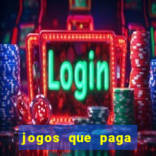 jogos que paga dinheiro de verdade sem depositar