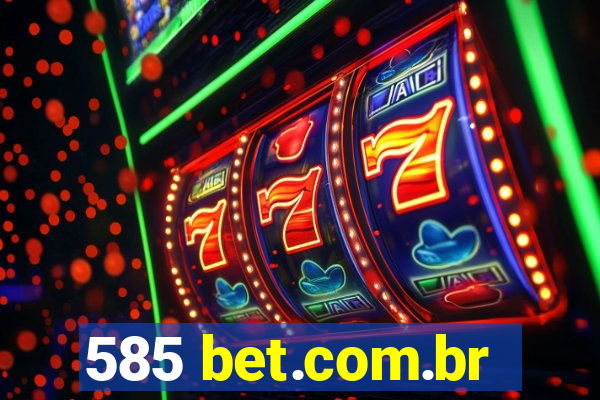 585 bet.com.br