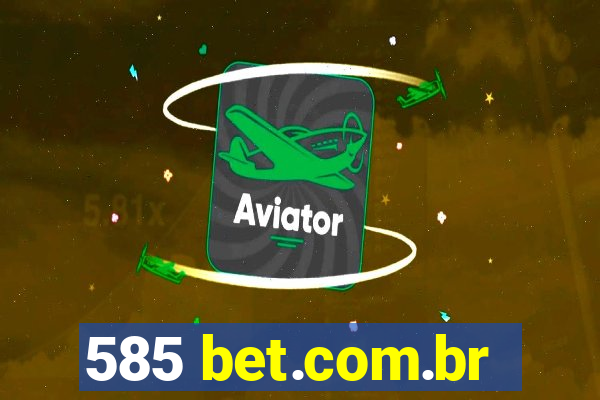 585 bet.com.br