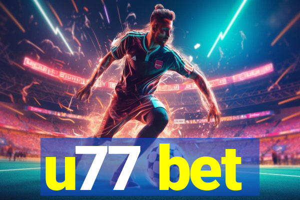 u77 bet