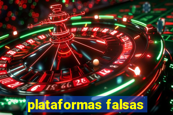 plataformas falsas