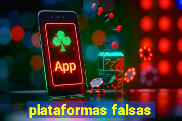 plataformas falsas