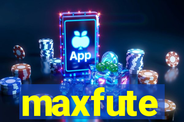 maxfute