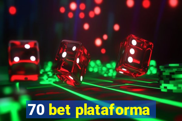 70 bet plataforma