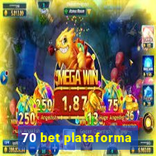 70 bet plataforma