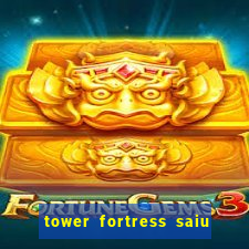 tower fortress saiu da play store