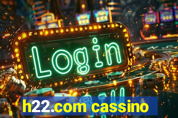 h22.com cassino