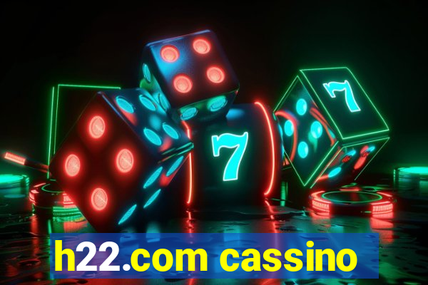 h22.com cassino