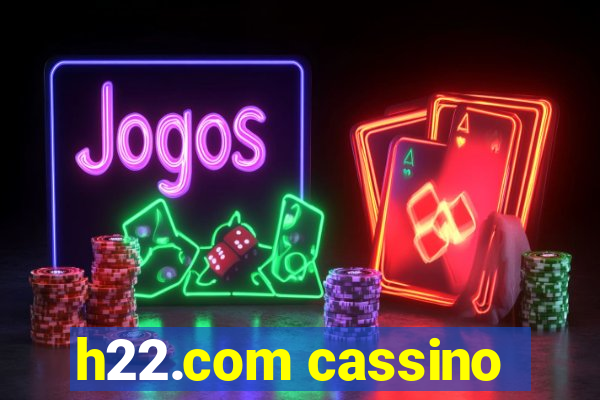 h22.com cassino