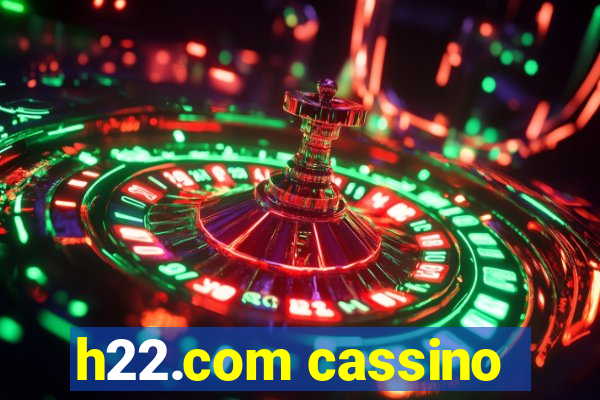 h22.com cassino