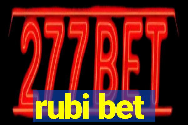 rubi bet