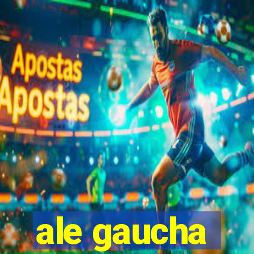 ale gaucha