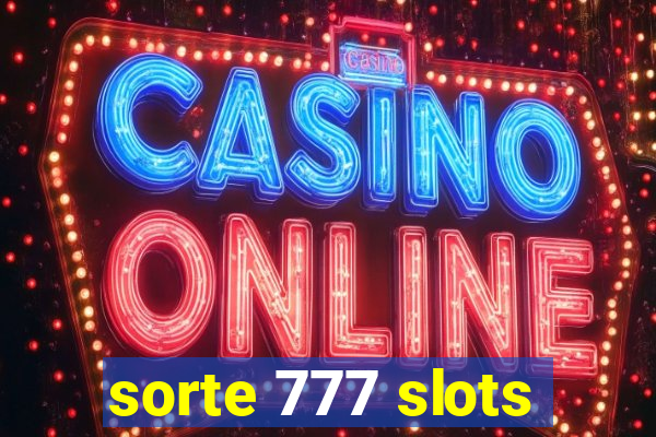 sorte 777 slots