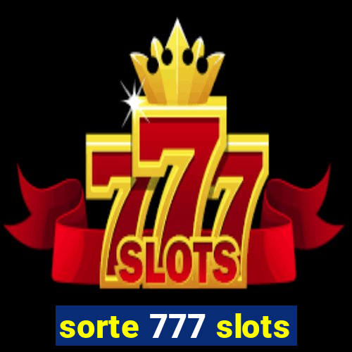 sorte 777 slots