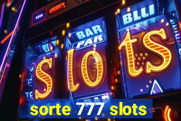 sorte 777 slots