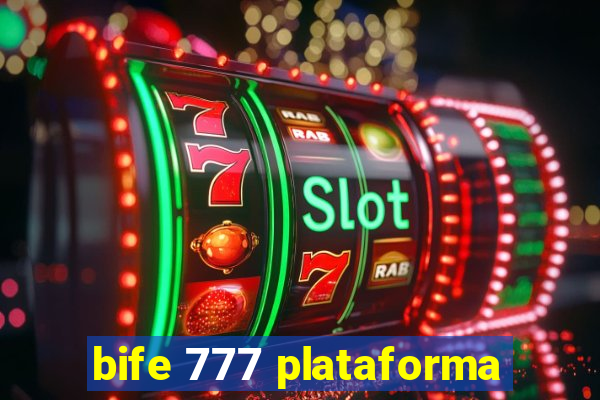 bife 777 plataforma